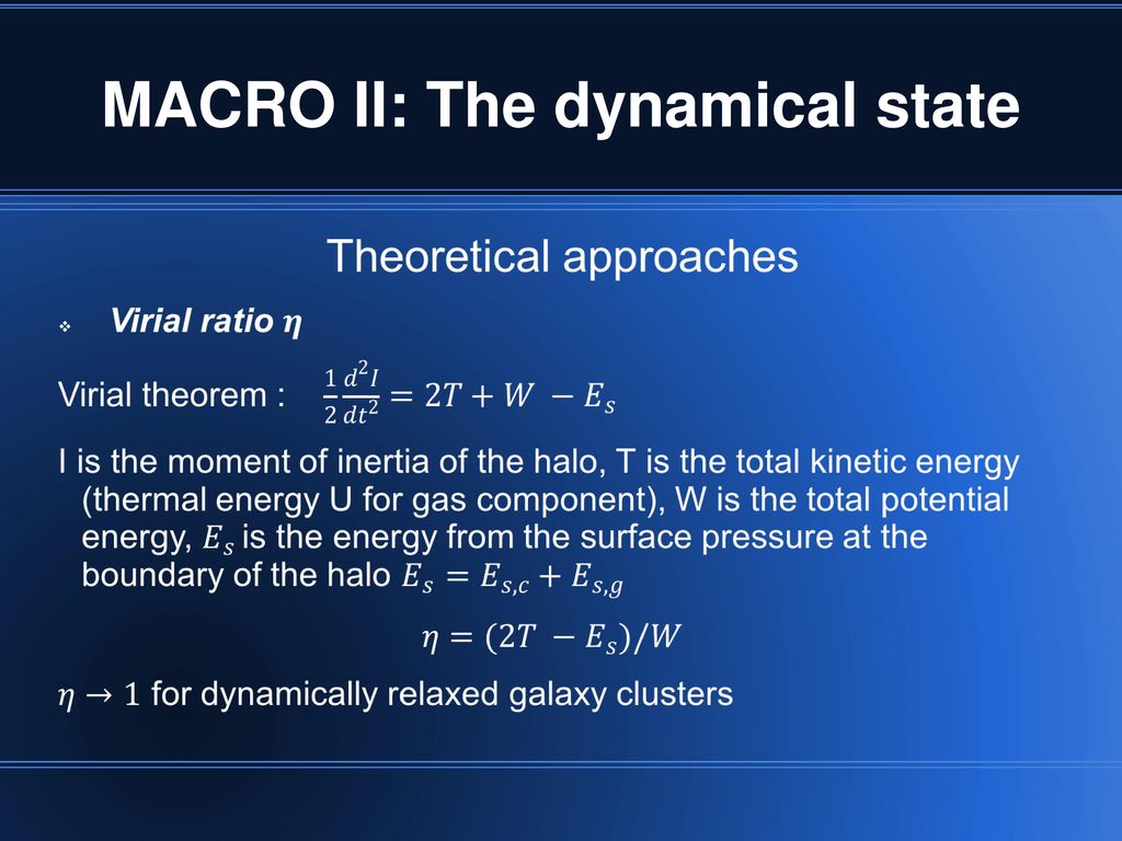 MACRO II: The dynamical state