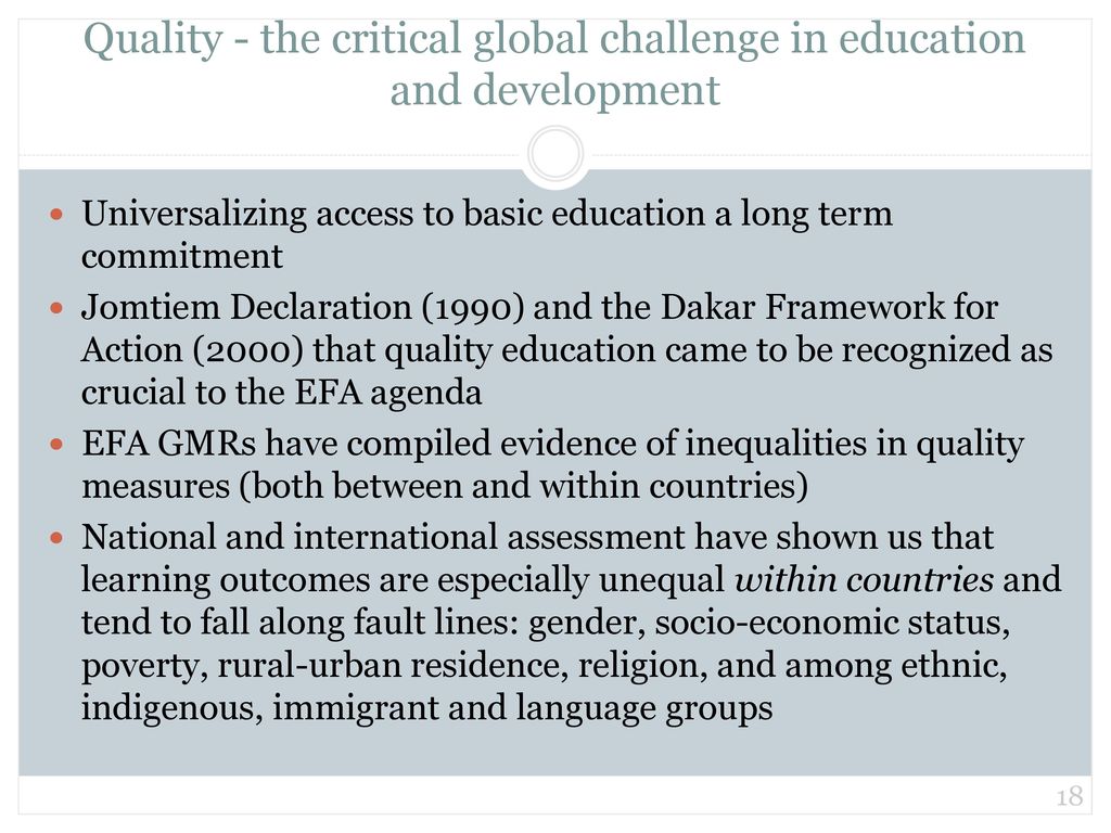 Quality - the critical global challenge in education and development