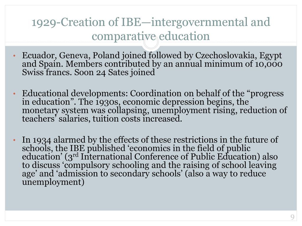 1929-Creation of IBE—intergovernmental and comparative education