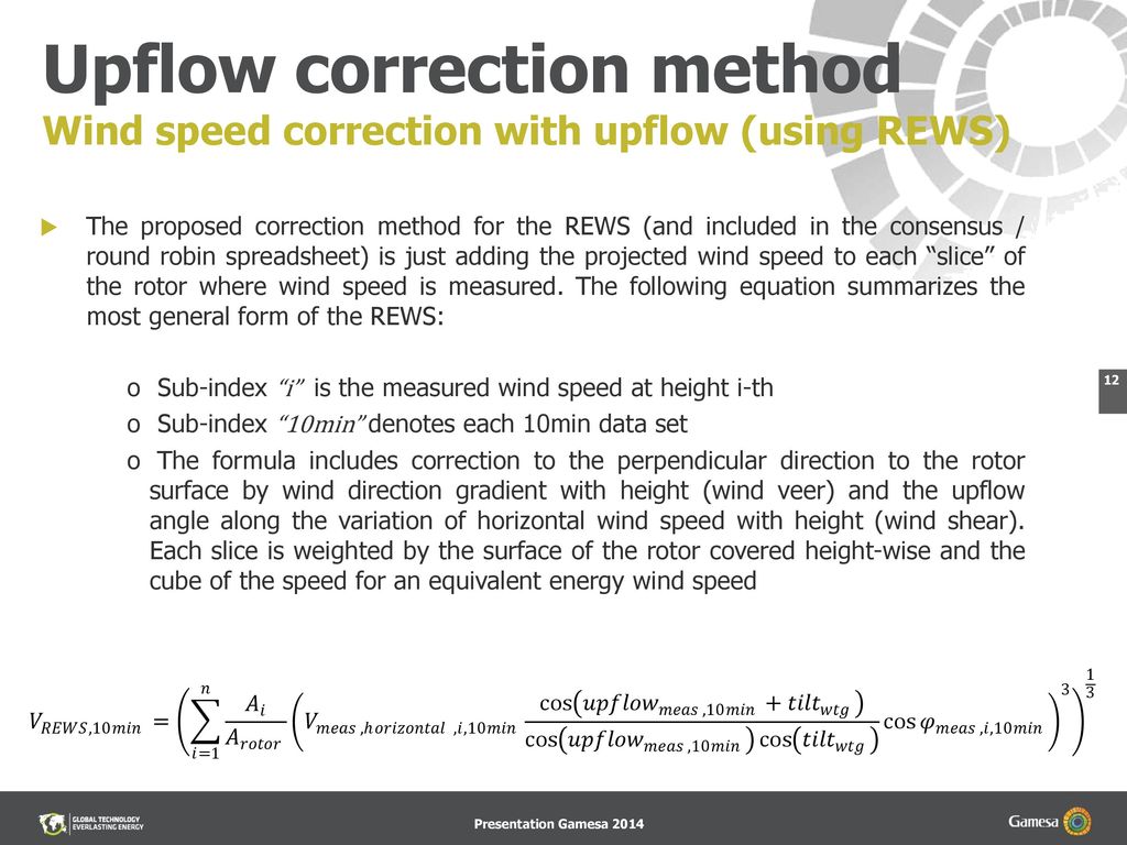Upflow correction method Wind speed correction with upflow (using REWS)