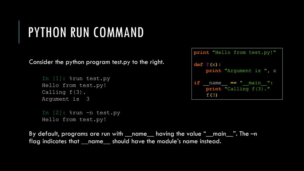 Python run command Consider the python program test.py to the right.