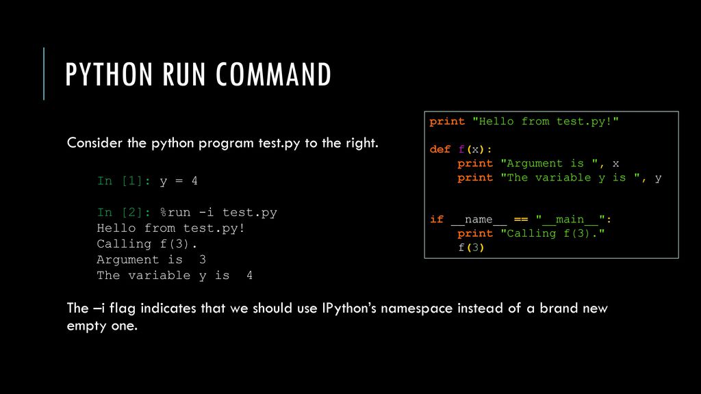 Python run command Consider the python program test.py to the right.