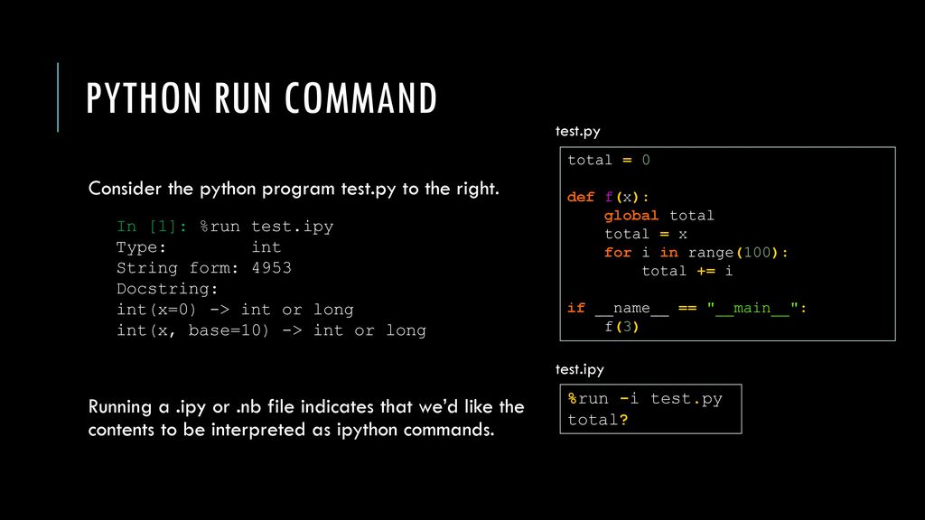 Python run command Consider the python program test.py to the right.