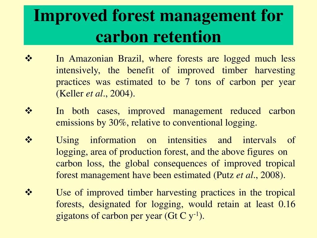 Improved forest management for carbon retention