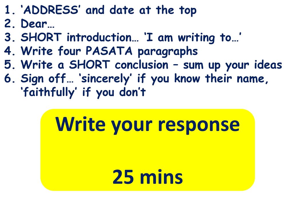 Write your response 25 mins
