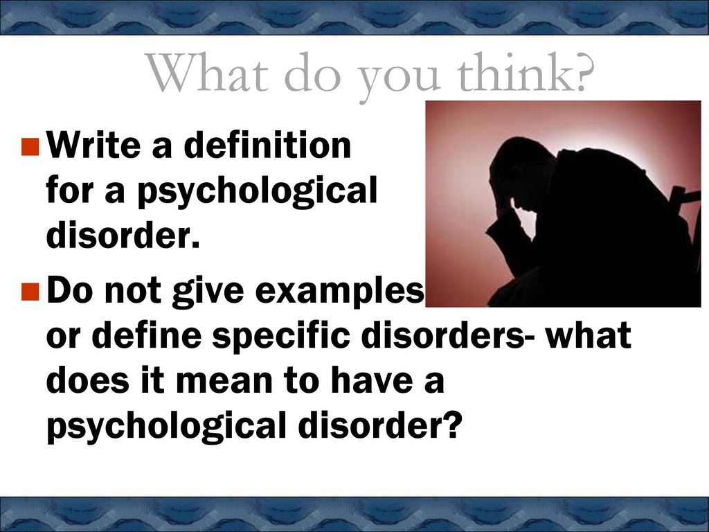 psychological disorders - ppt download
