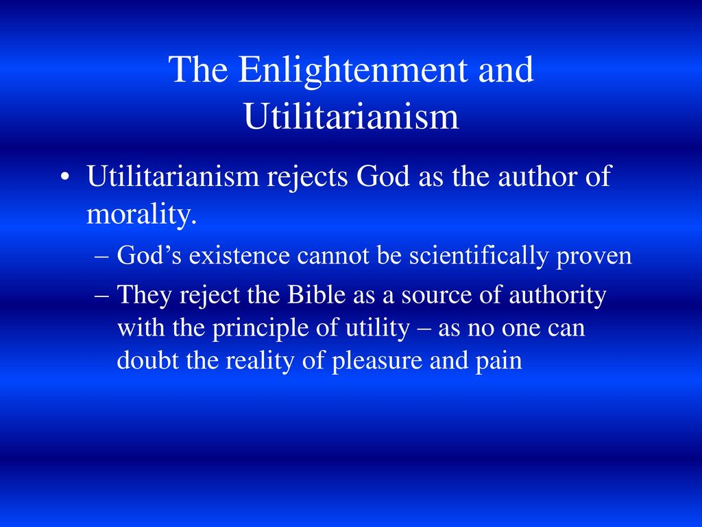 The Enlightenment and Utilitarianism