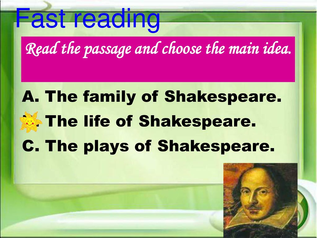 Fast reading Read the passage and choose the main idea.