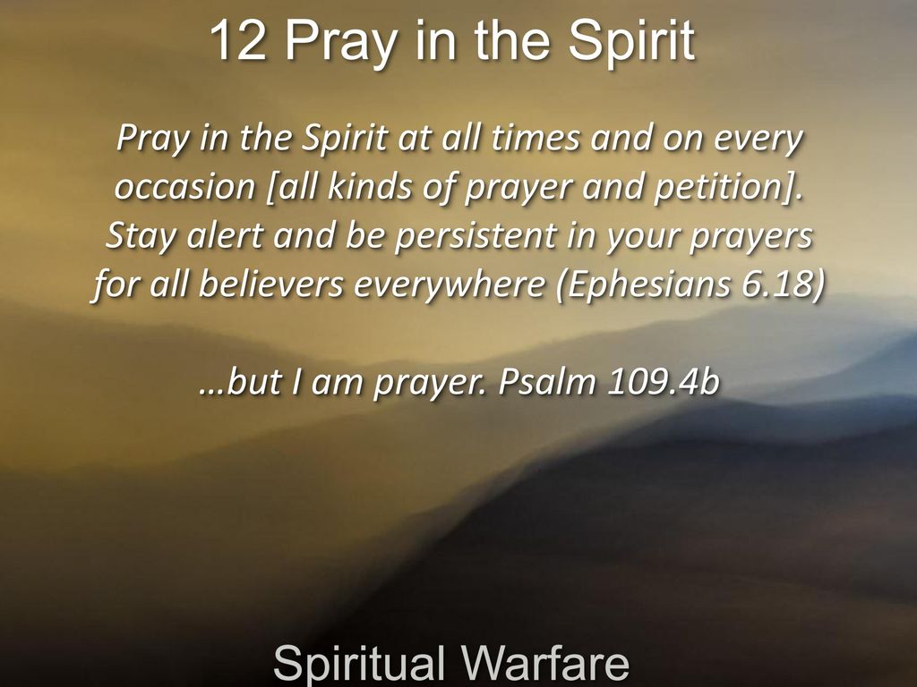 12 Pray in the Spirit Spiritual Warfare