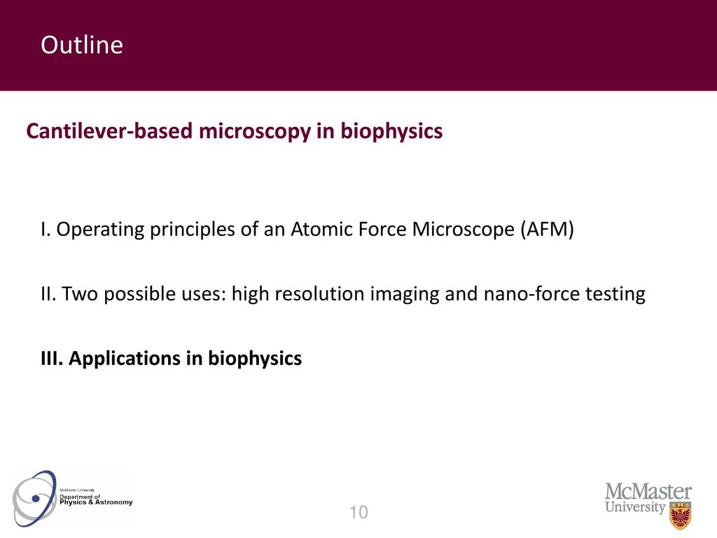 Outline Cantilever-based microscopy in biophysics
