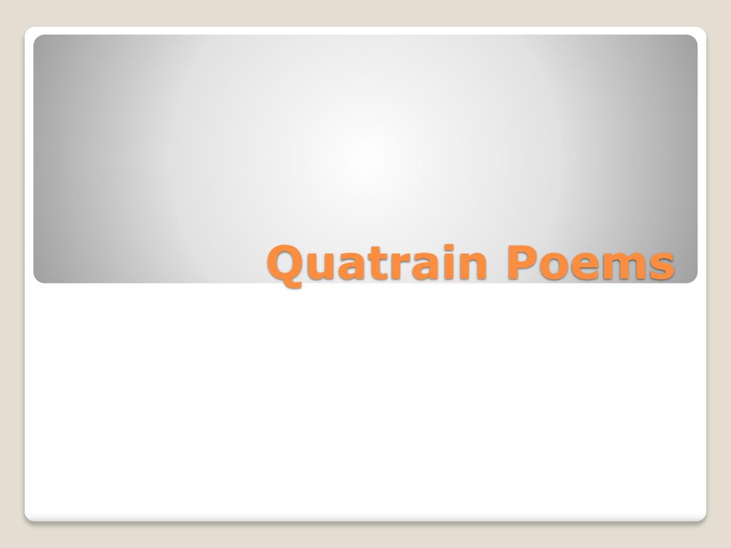 Quatrain Poems