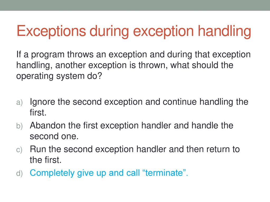 Exceptions during exception handling