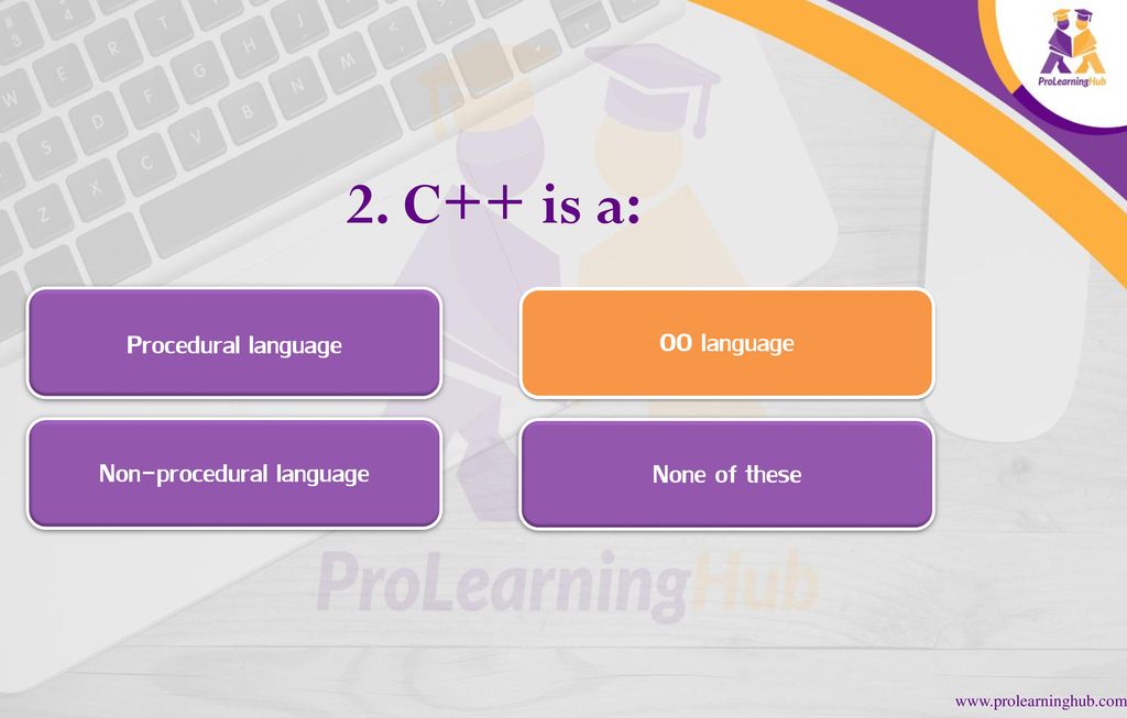 C++ LANGUAGE MULTIPLE CHOICE QUESTION - ppt download