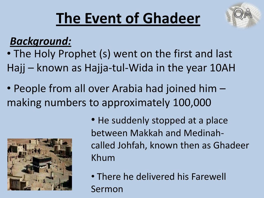 The Event of Ghadeer QA Background: