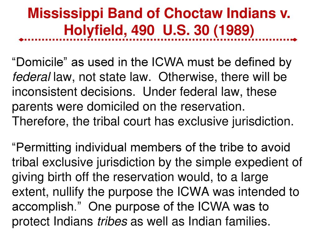 Mississippi Band of Choctaw Indians v. Holyfield, 490 U.S. 30 (1989)