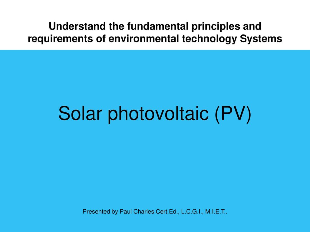 Solar photovoltaic (PV)