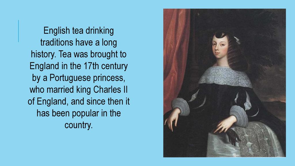 Принцесса перевод на английский. English Tea. History. Traditions. История английского чая. English Tea traditions презентация. Traditions of Tea-drinking in England.