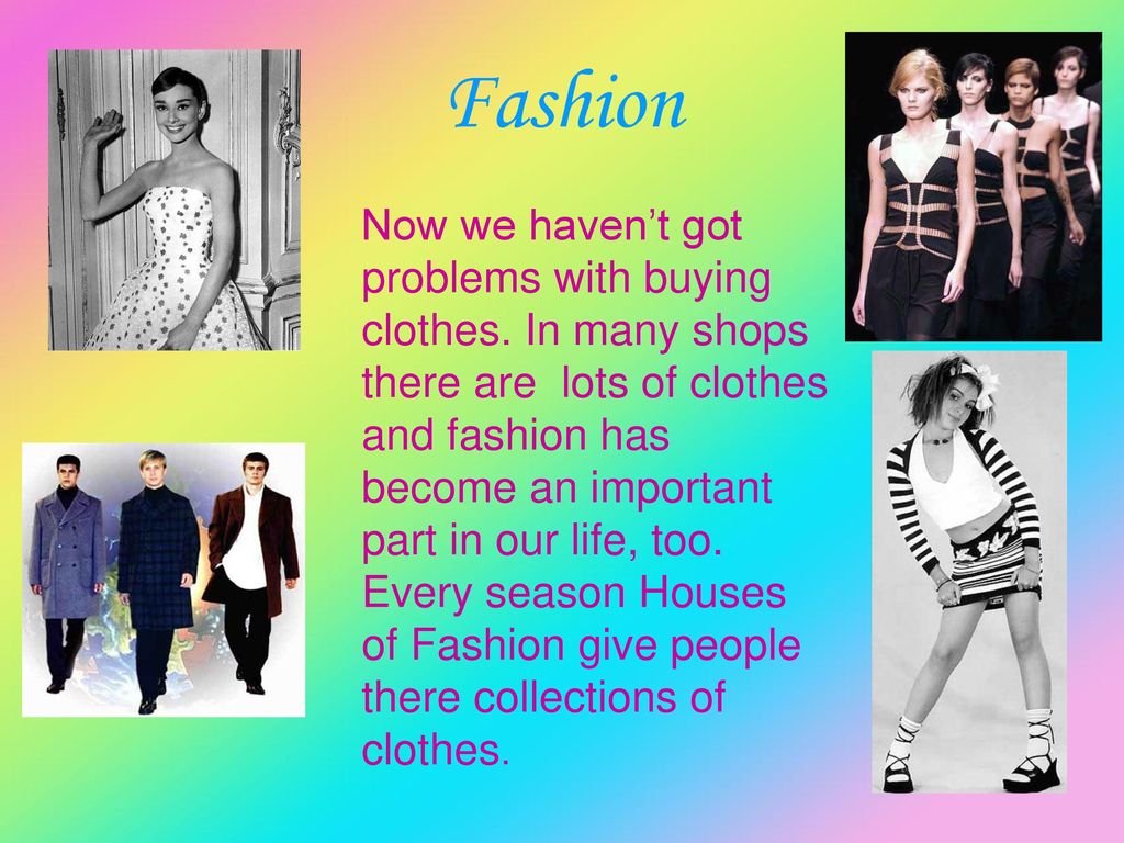 New got problems. Презентации на тему Fashion. Презентация по английскому языку на тему мода. Fashion на английском. Презентация модной одежды.