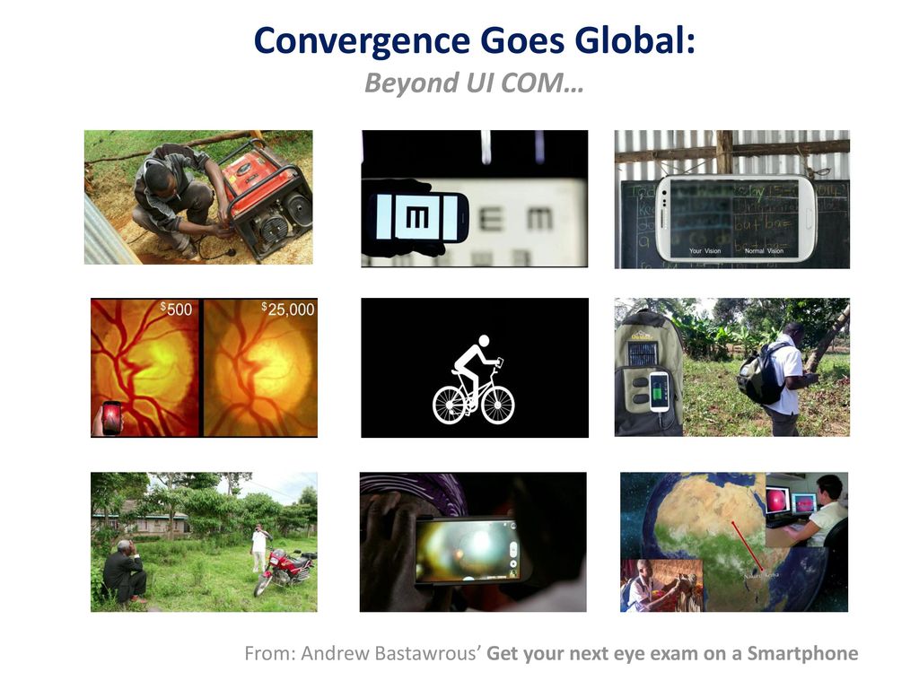 Convergence Goes Global: Beyond UI COM…