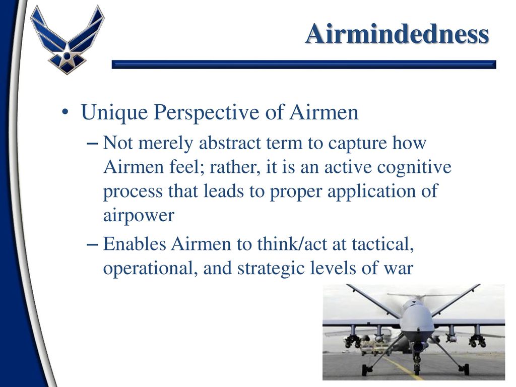 Airmindedness Unique Perspective of Airmen