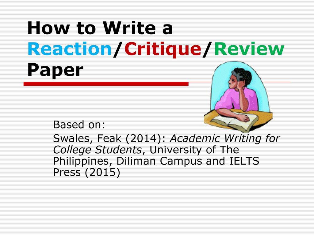How to Write a Reaction/Critique/Review Paper