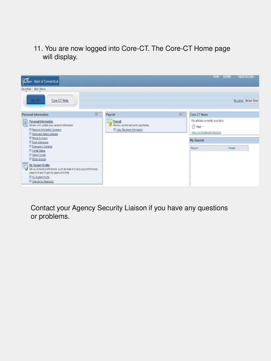 11. You are now logged into Core-CT. The Core-CT Home page will display.