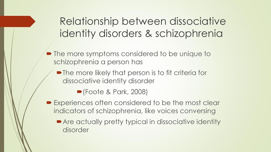 Relationship between dissociative identity disorders & schizophrenia