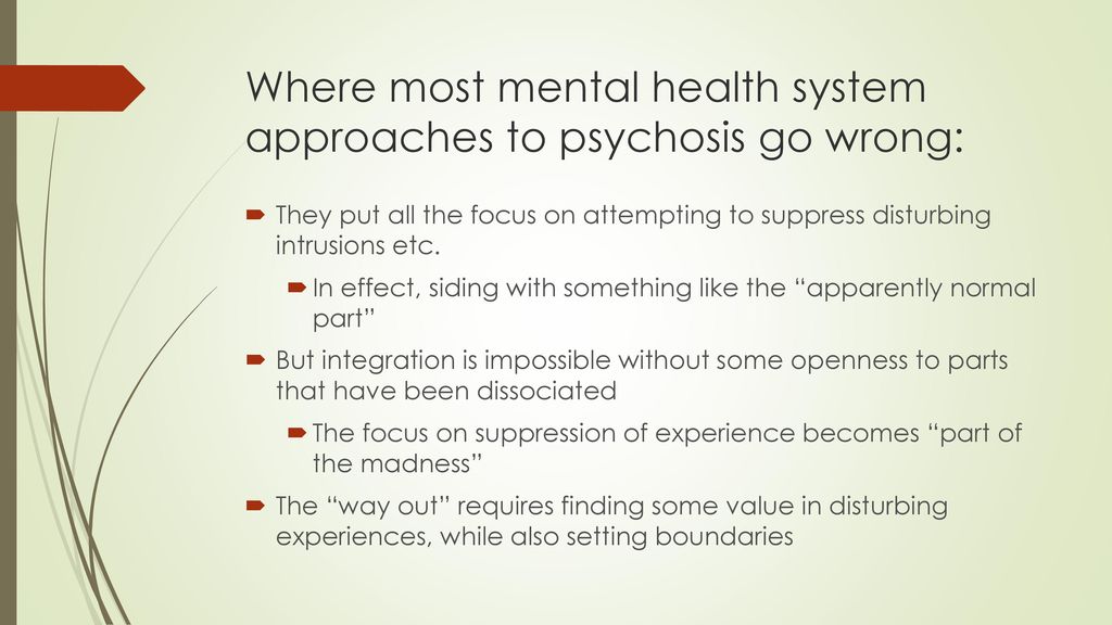 Where most mental health system approaches to psychosis go wrong: