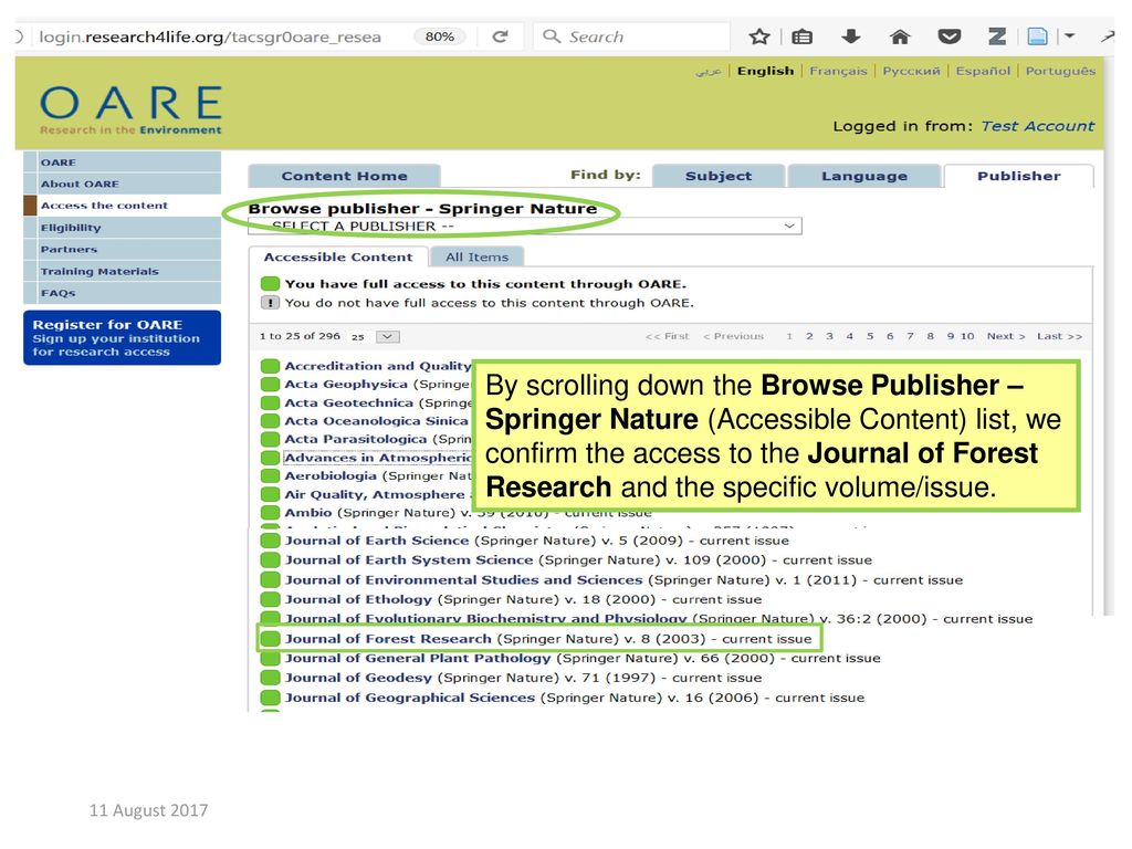 By scrolling down the Browse Publisher – Springer Nature (Accessible Content) list, we confirm the access to the Journal of Forest Research and the specific volume/issue.