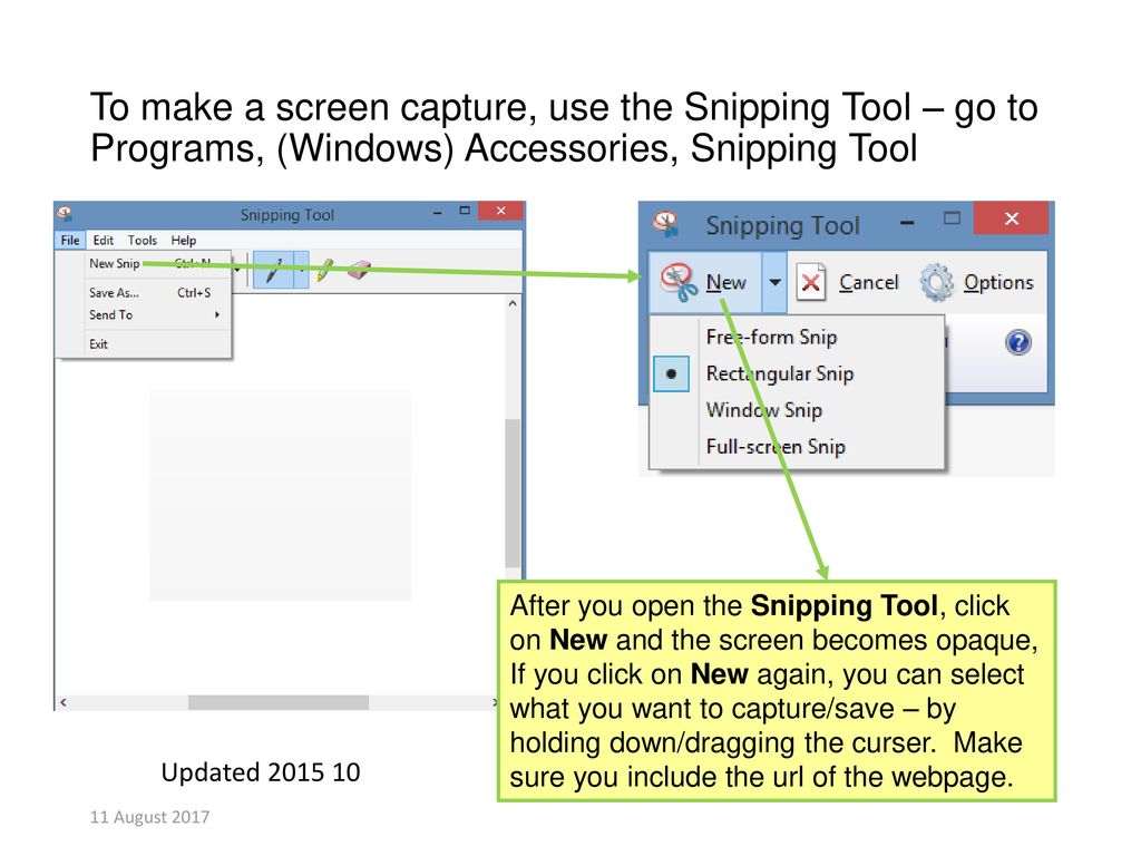 To make a screen capture, use the Snipping Tool – go to Programs, (Windows) Accessories, Snipping Tool