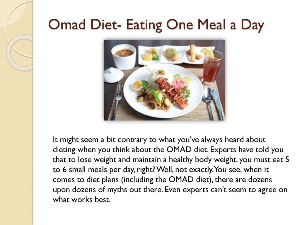 Does eating 1 meal a day help you lose weight Omad Diet Eating One Meal Per Day Ppt Download