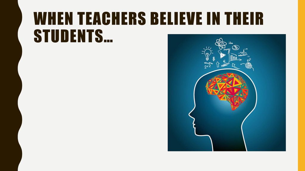 When Teachers believe in their students…