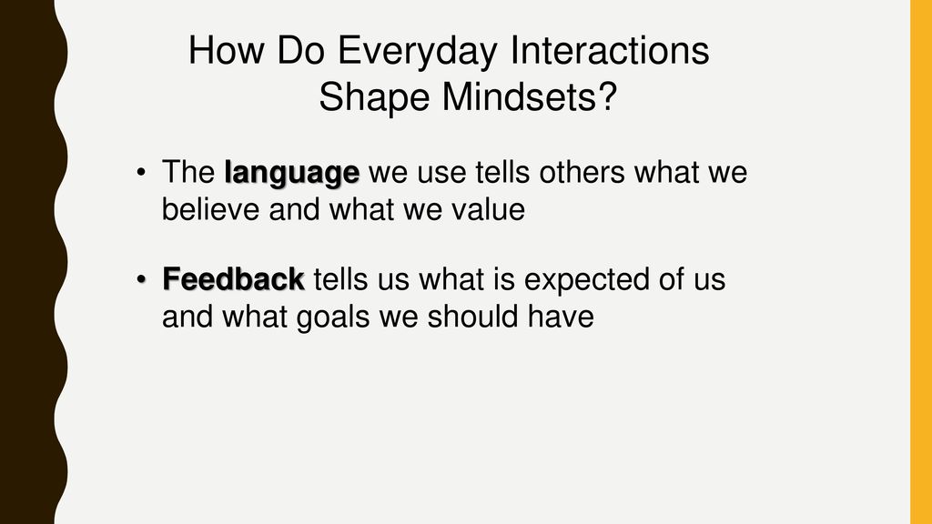 How Do Everyday Interactions Shape Mindsets