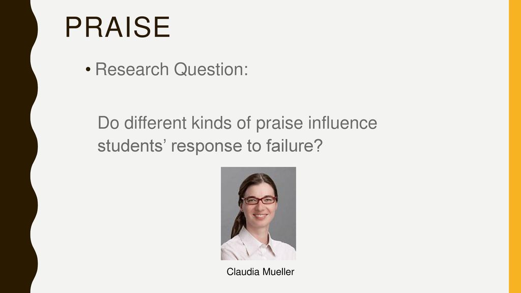 Praise Research Question:
