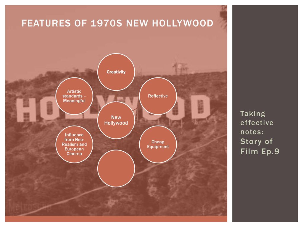 FEATURES OF 1970s NEW HOLLYWOOD