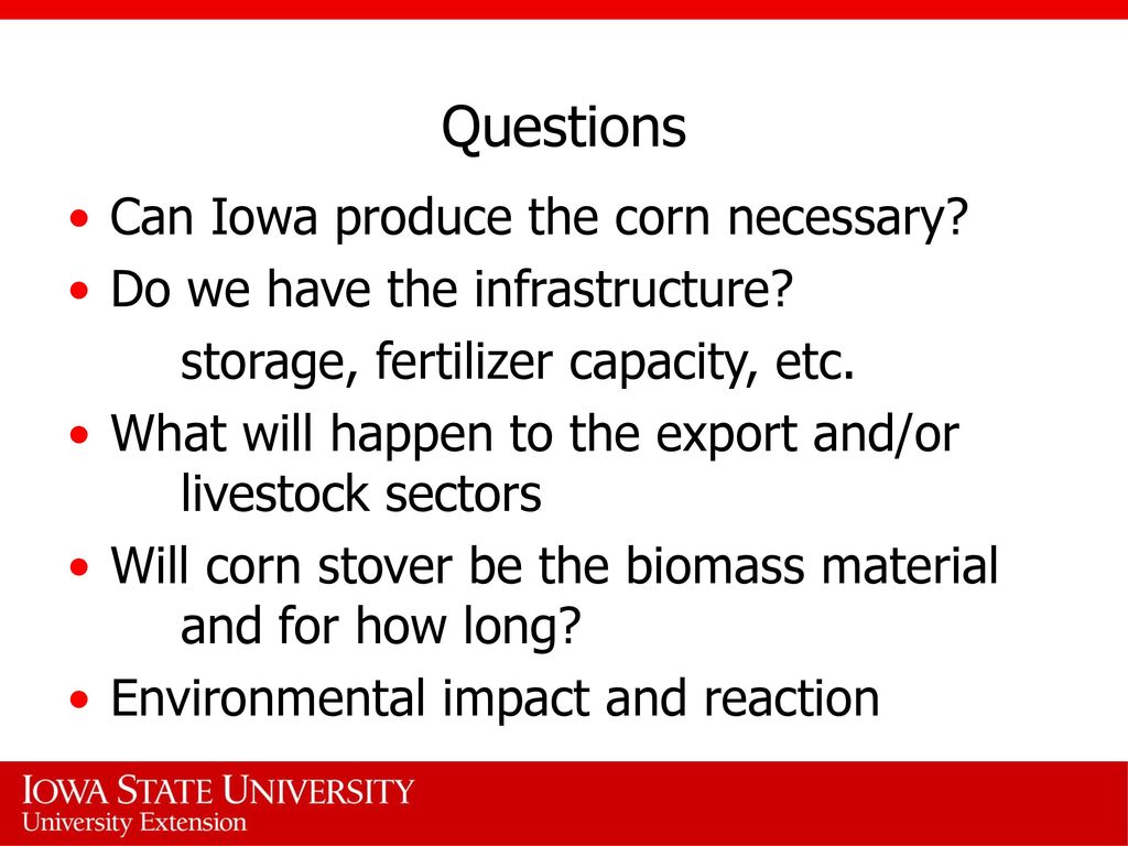 Questions Can Iowa produce the corn necessary