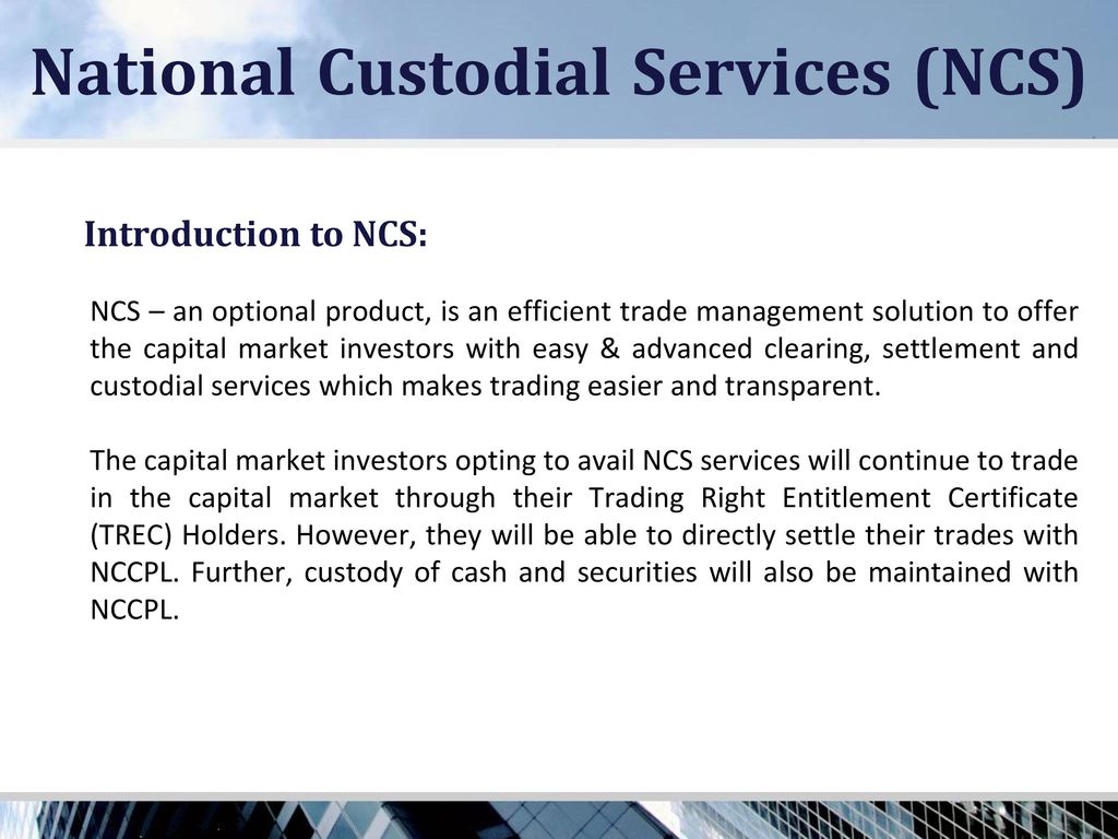 National Custodial Services (NCS)