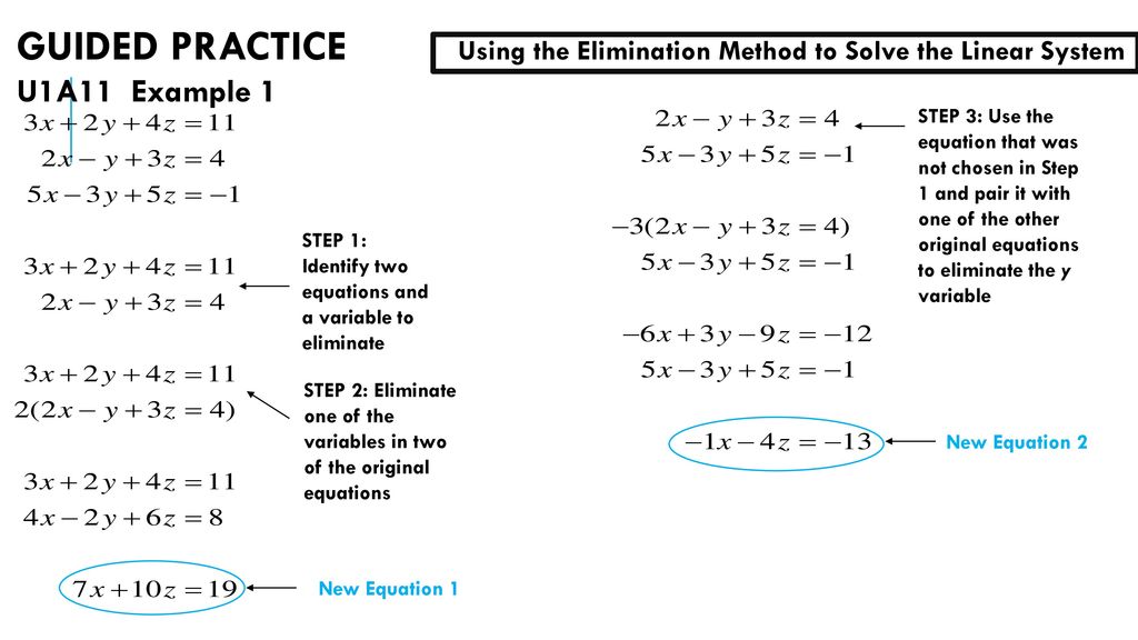 GUIDED PRACTICE Using the Elimination Method to Solve the Linear System