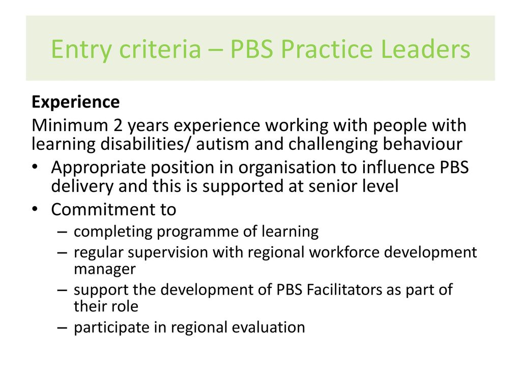 Entry criteria – PBS Practice Leaders