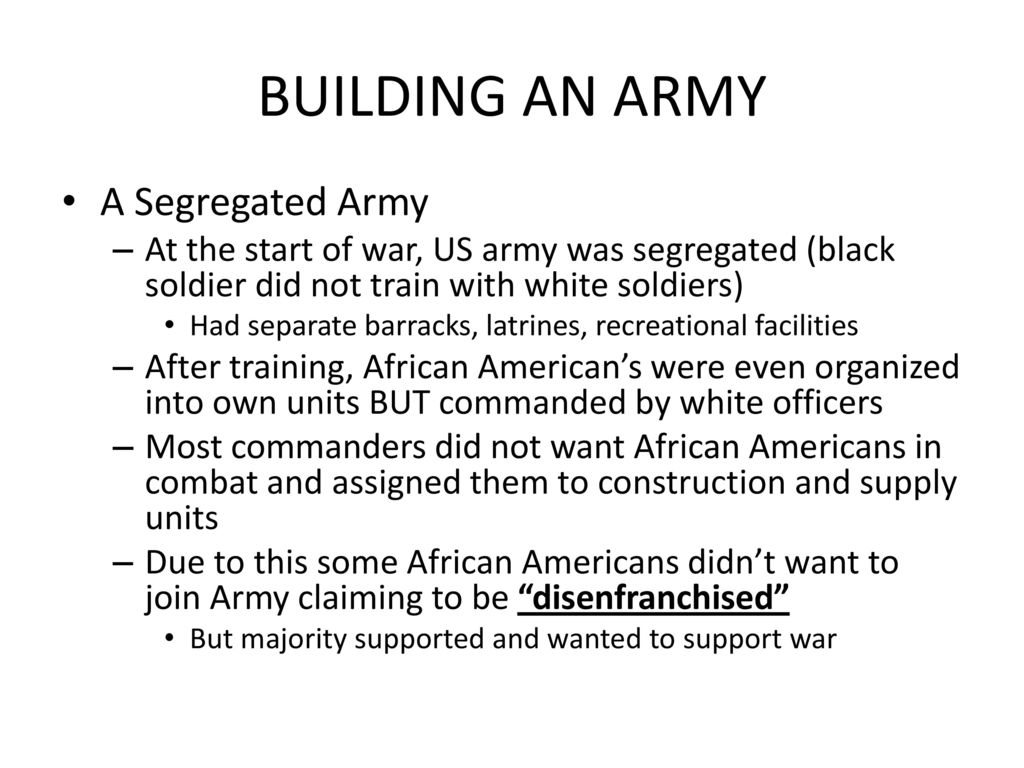BUILDING AN ARMY A Segregated Army