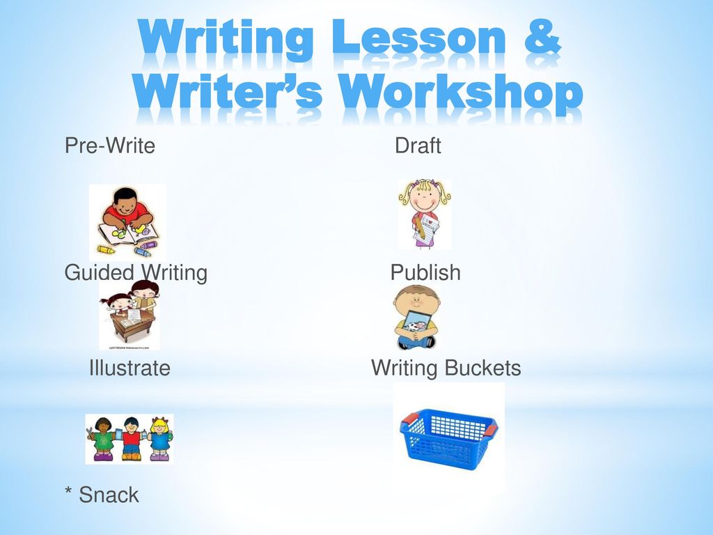 Writing Lesson & Writer’s Workshop