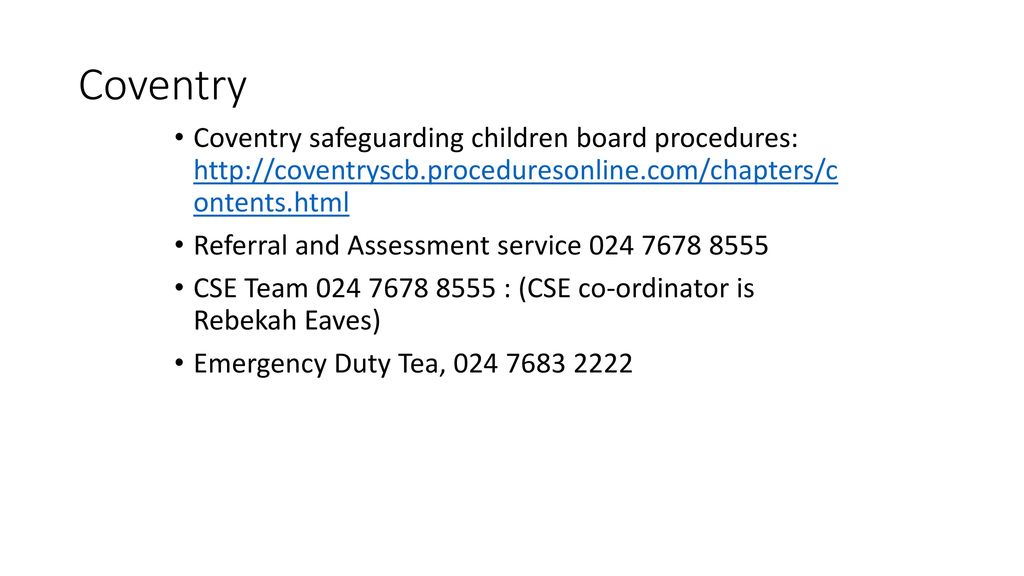 Coventry Coventry safeguarding children board procedures:   ontents.html.