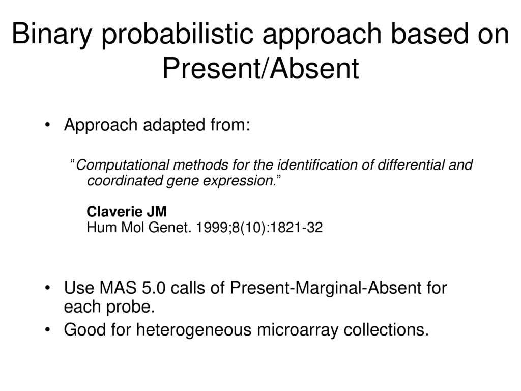 Binary probabilistic approach based on Present/Absent