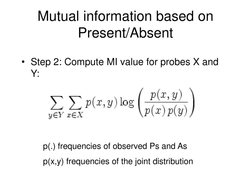 Mutual information based on Present/Absent