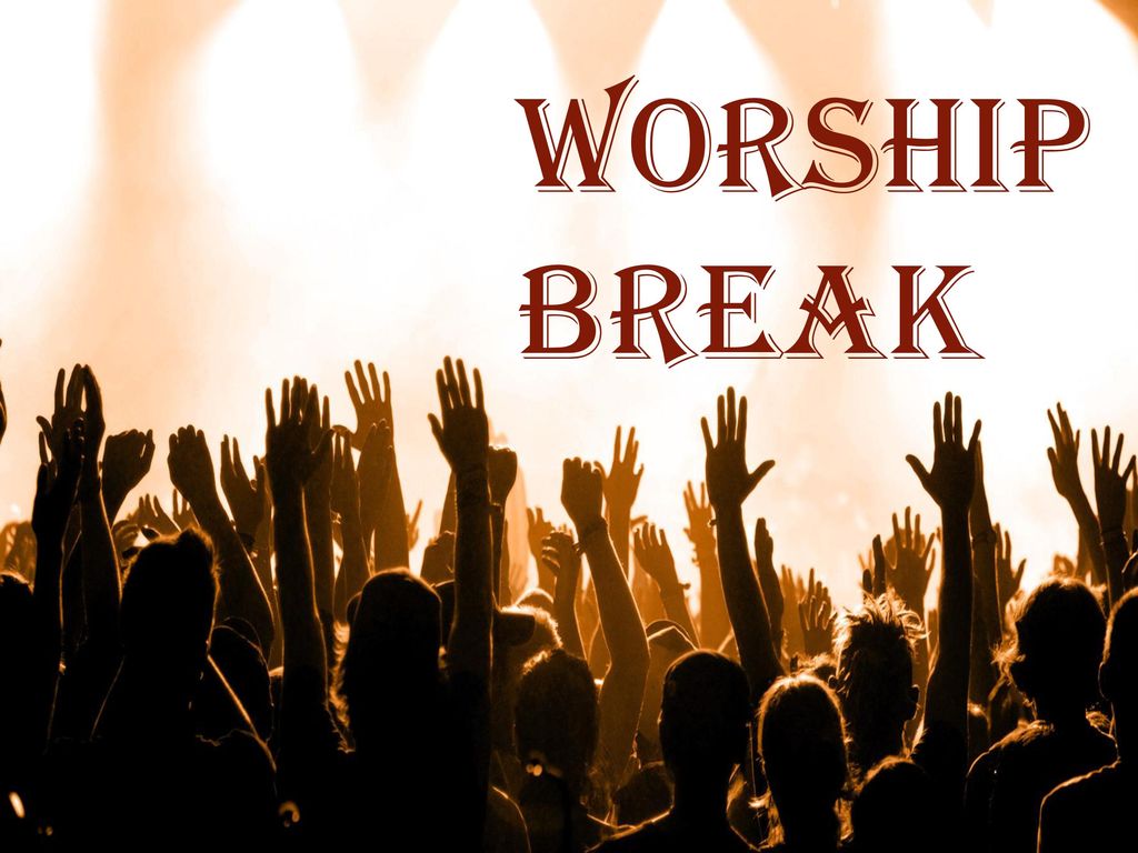 Worship Break Worship Break