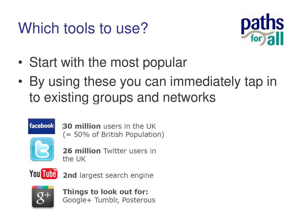 Which tools to use Start with the most popular