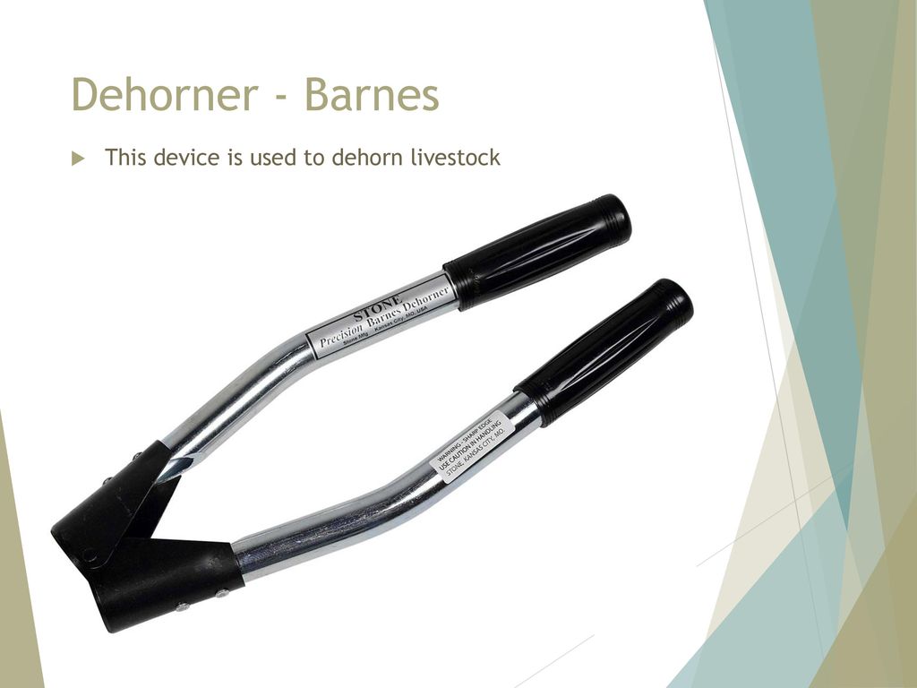 Dehorner - Barnes This device is used to dehorn livestock