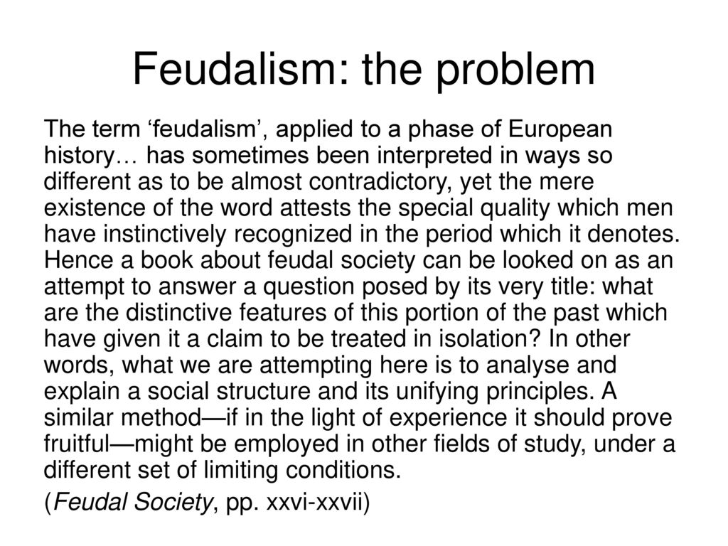 Feudalism: the problem
