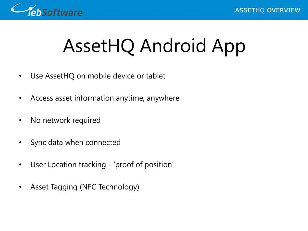 AssetHQ Android App Use AssetHQ on mobile device or tablet