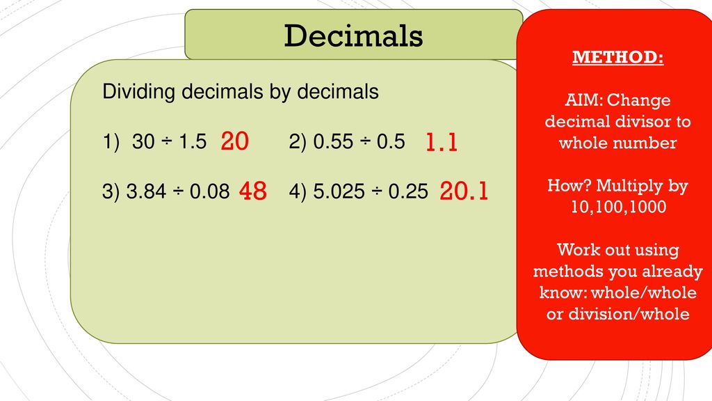 Decimals Dividing decimals by decimals